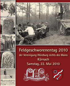 Feldgeschworenentag 2010 der Vereinigung Würzburg rechts des Mains Kürnach Samstag, 22. Mai 2010